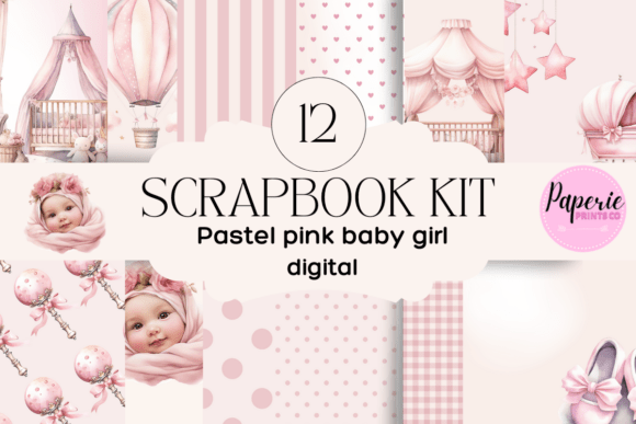 Download Pastel Pink Baby Girl Scrapbook Kit - Baby girl Collection